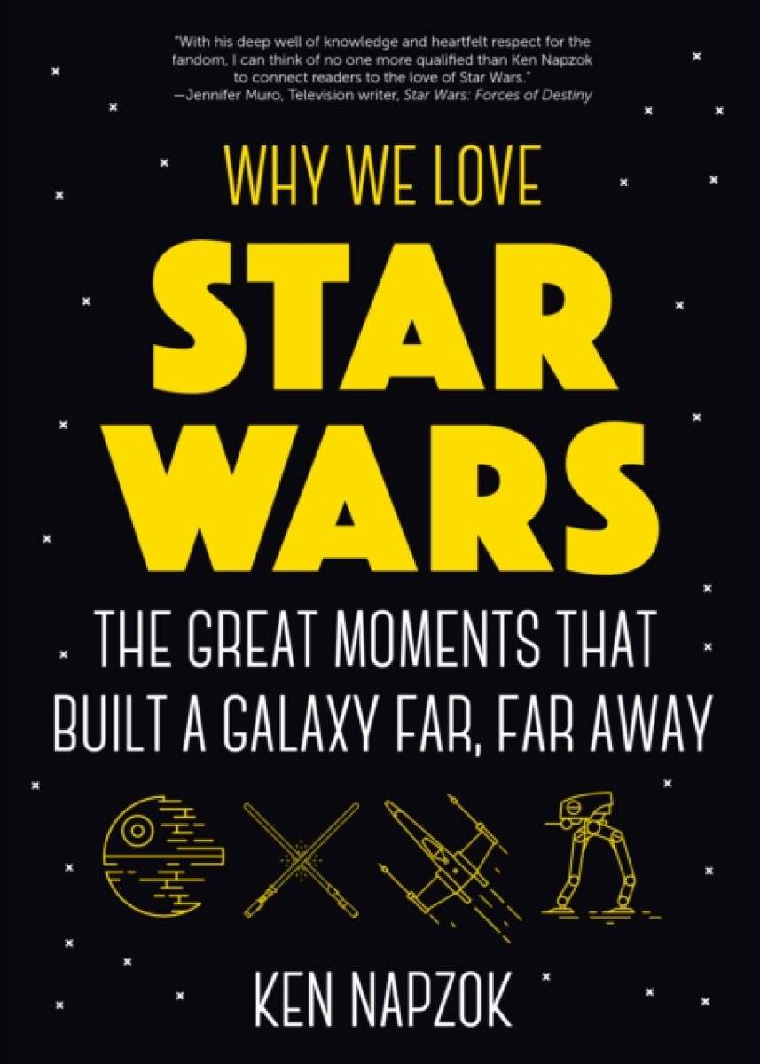 Why We Love Star Wars