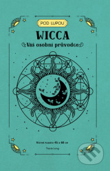 Wicca (Váš osobní průvodce)