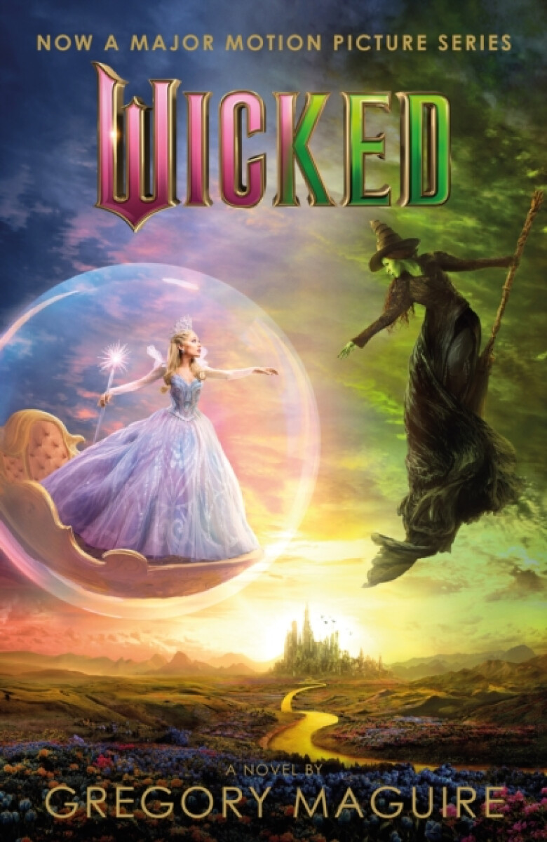 Wicked - Gregory Maguire
