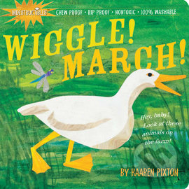 Wiggle! March!