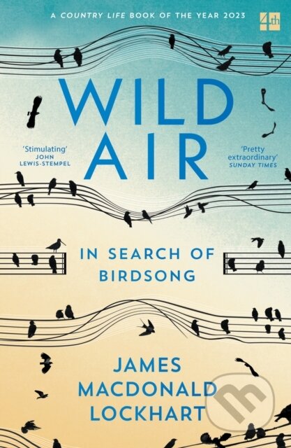 Wild Air (In Search of Birdsong)