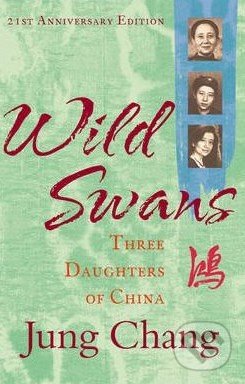 Wild Swans (Three Daughters of China)