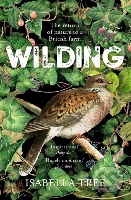 Wilding (The Return of Nature to a British Farm)