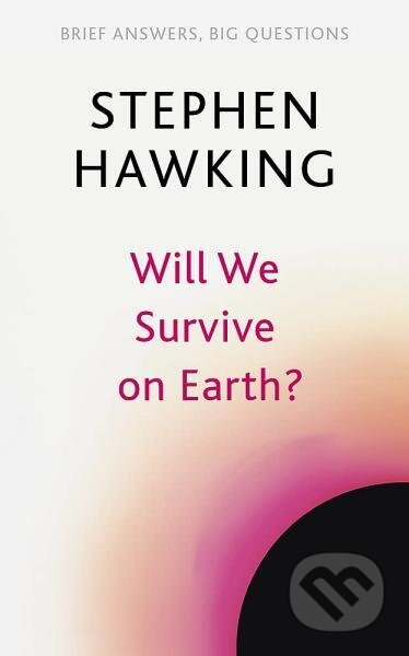 Will We Survive on Earth?