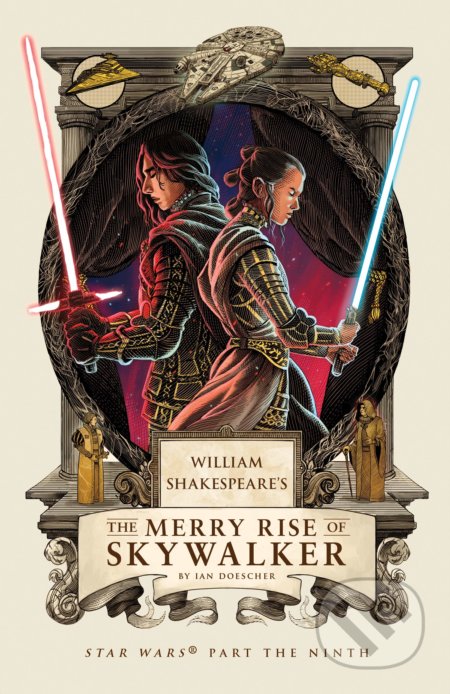 William Shakespeare's The Merry Rise of Skywalker