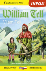 William Tell (Zrcadlová četba (A1-A2)) - Friedrich Schiller
