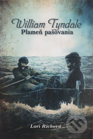 William Tyndale - Plameň pašovania