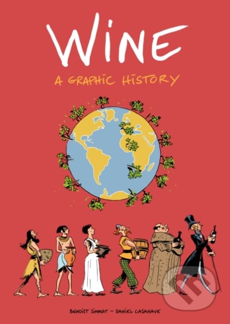 Wine (A Graphic History)