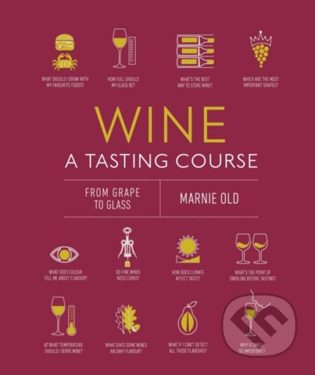Wine A Tasting Course
