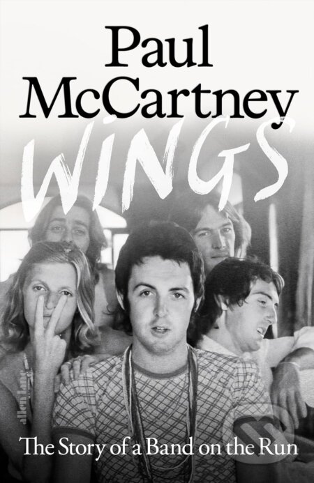 Wings (The Story of a Band on the Run)
