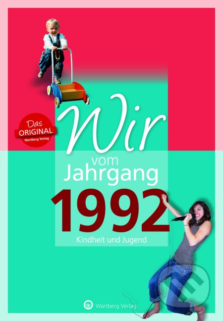 Wir vom Jahrgang 1992 (Kindheit und Jugend)