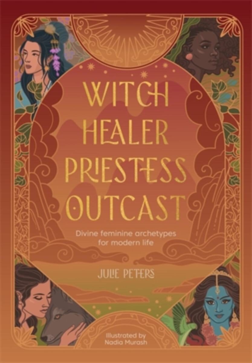 Witch, Healer, Priestess, Outcast