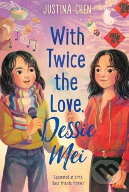 With Twice the Love, Dessie Mei