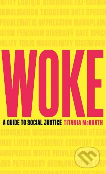 Woke (A Guide to Social Justice)