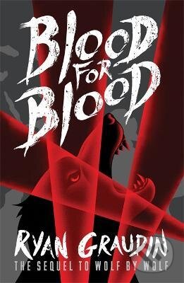 Wolf by Wolf: Blood for Blood (Book 2)