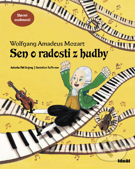 Wolfgang Amadeus Mozart - Sen o radosti z hudby