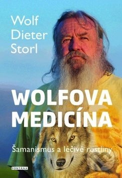 Wolfova medicína (Šamanismus a léčivé rostliny)