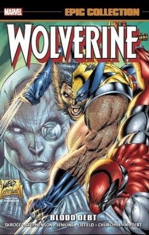 Wolverine Epic Collection (Blood Debt)
