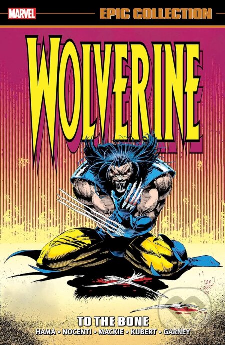 Wolverine Epic Collection: To the Bone