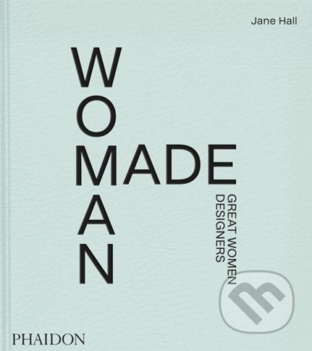 Woman Made (Great Women Designers)