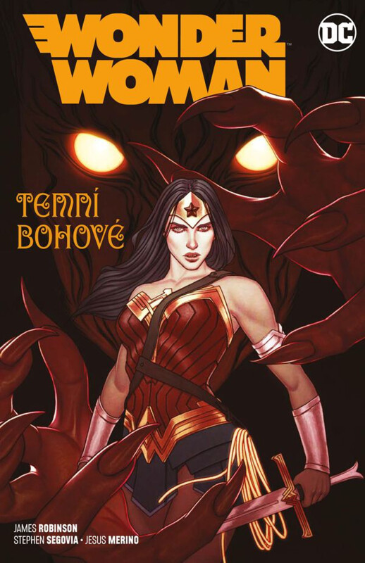 Wonder Woman 08: Temní bohové - James Robinson