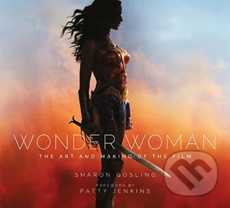 Wonder Woman (The Art and Making of the Film)