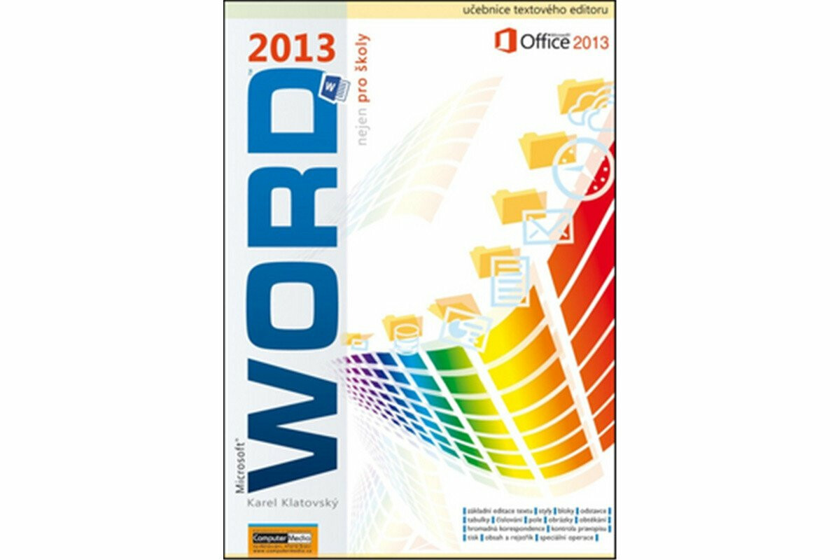 Word 2013 nejen pro školy - Ing. Karel Klatovský