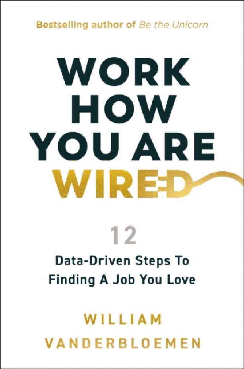 Work How You Are Wired