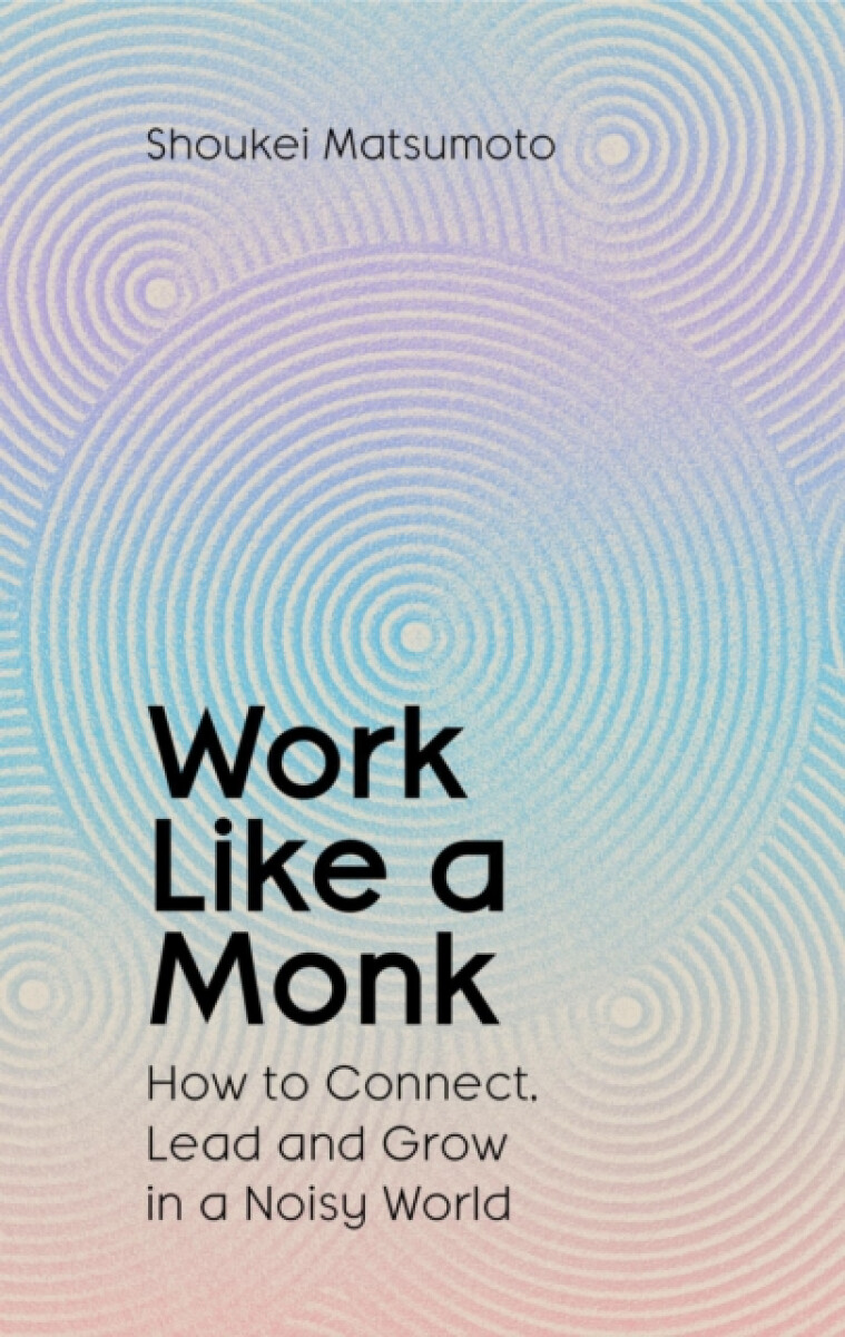 Work Like A Monk