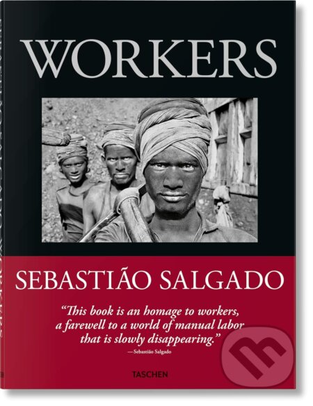 Workers (An Archaeology of the Industrial Age)