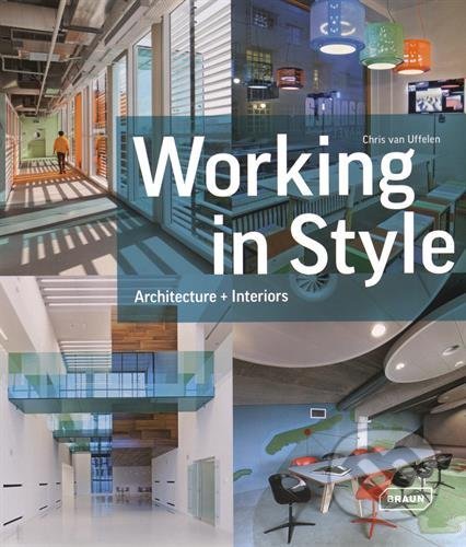 Working in Style (Architecture + Interiors)