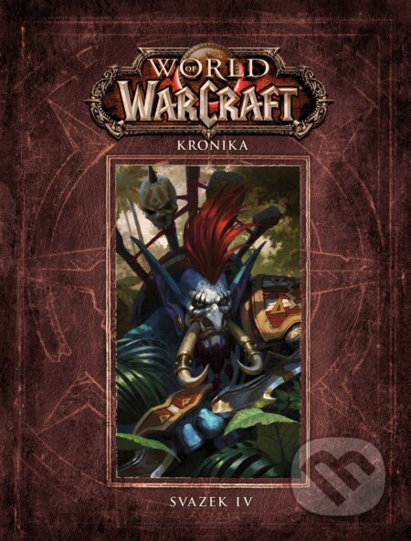 World of Warcraft: Kronika - Svazek 4