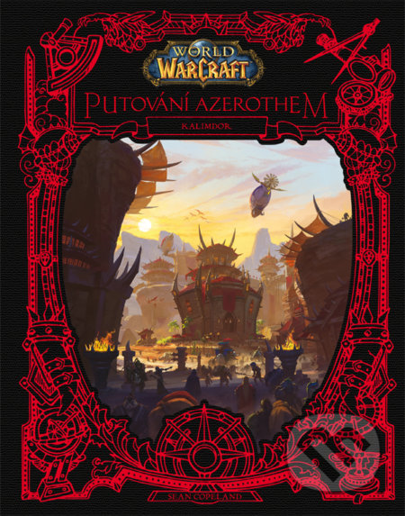 World of Warcraft: Putování Azerothem (Kalimdor)