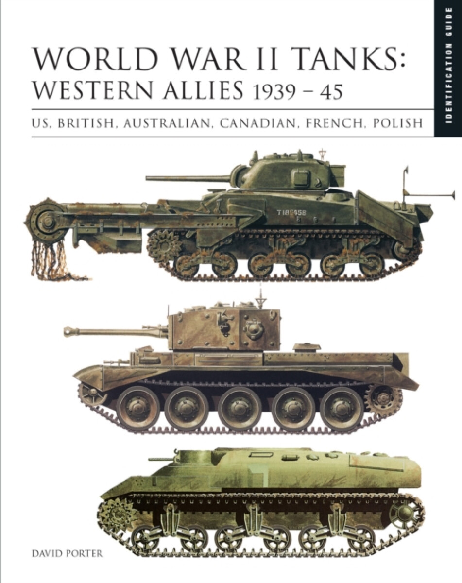 World War II Tanks: Western Allies 1939â€“45