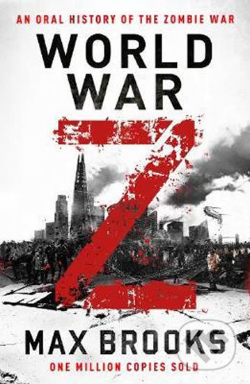 World War Z (An Oral History of the Zombie War)