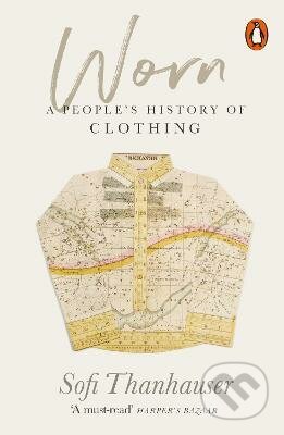 Worn (A People's History of Clothing)