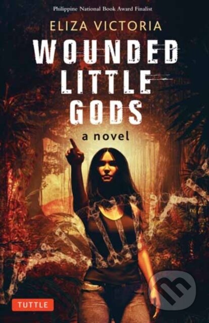 Wounded Little Gods (A Novel)