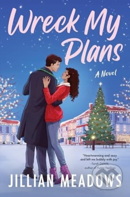 Wreck My Plans (A Novel)