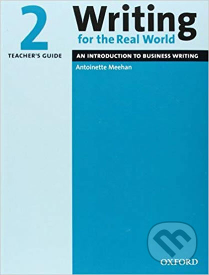 Writing for the Real World 2: Teacher´s Guide