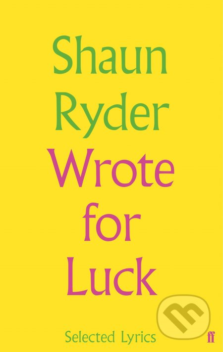 Wrote for Luck (Selected Lyrics)