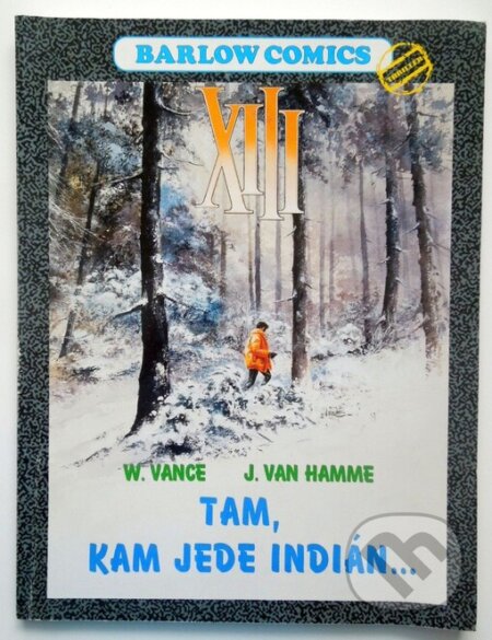 XIII - Tam, kam jede Indián
