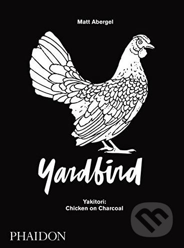 Yardbird (Yakitori: Chicken on Charcoal)