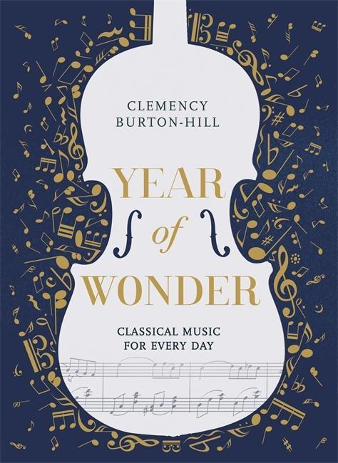 Year of Wonder: Classical Music for Every Day