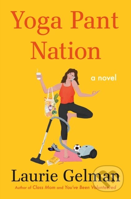 Yoga Pant Nation (A Novel)