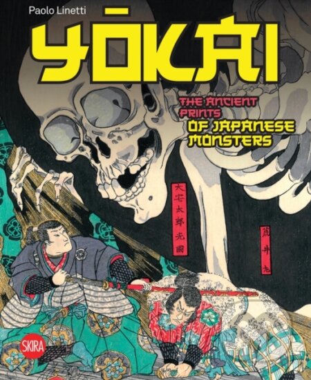 Yokai (The Ancient Prints of Japanese Monsters)