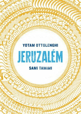Yotam Ottolenghi & Sami Tamimi: Jeruzalém