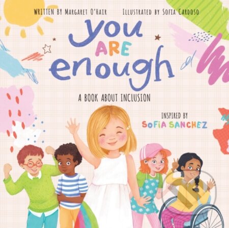 You Are Enough: A Book About Inclusion (HB)