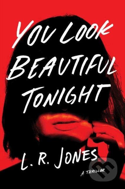 You Look Beautiful Tonight (A Thriller)
