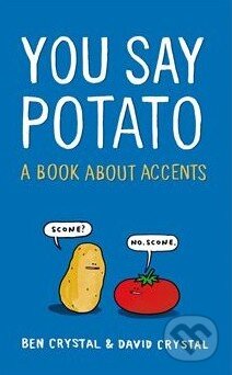 You Say Potato (A Book About Accents)