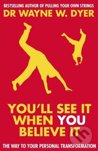 You'll See it When You Believe it